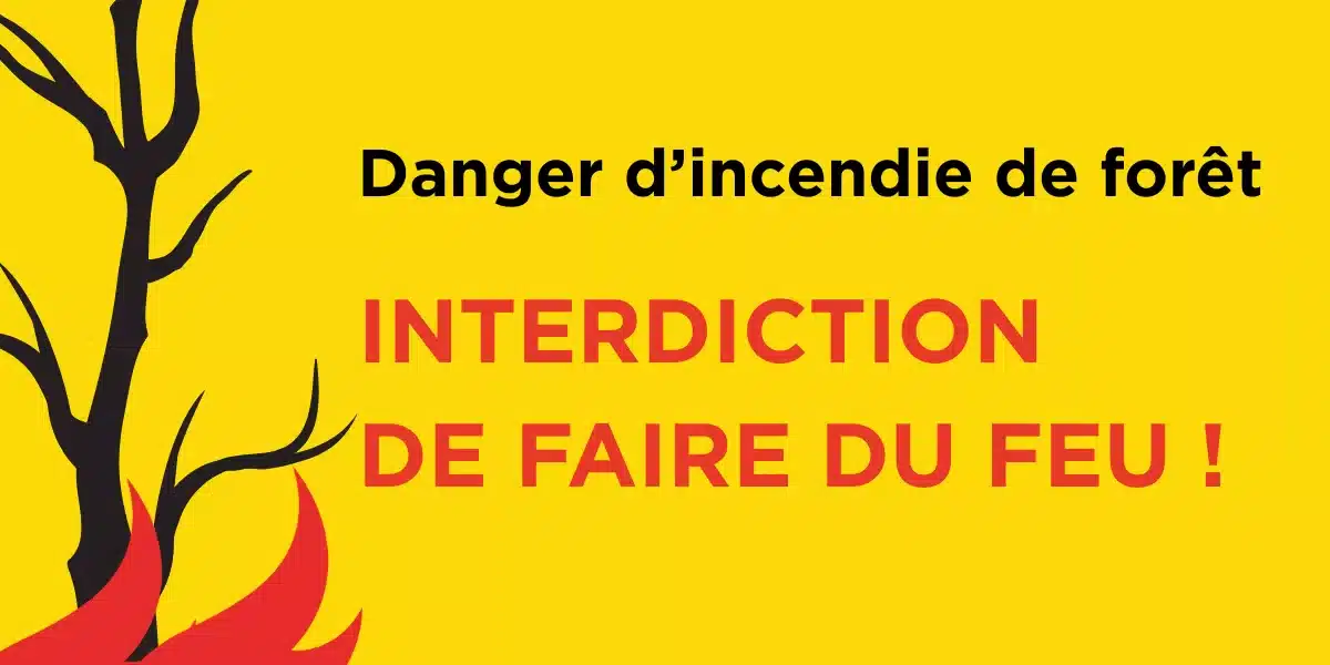Interdiction d’allumer des feux en plein air et d’utiliser des engins pyrotechniques